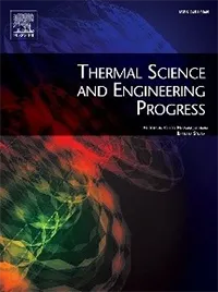 Thermal Science and Engineering Progress (Elsevier), IF=5.4, EiC: H. Jouhara, B. Sturm